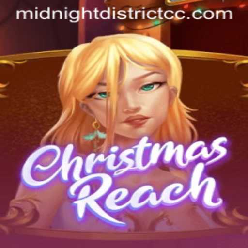 Unveiling ChristmasReach: A Thrilling Expedition into the MIDNIGHTDISTRICT